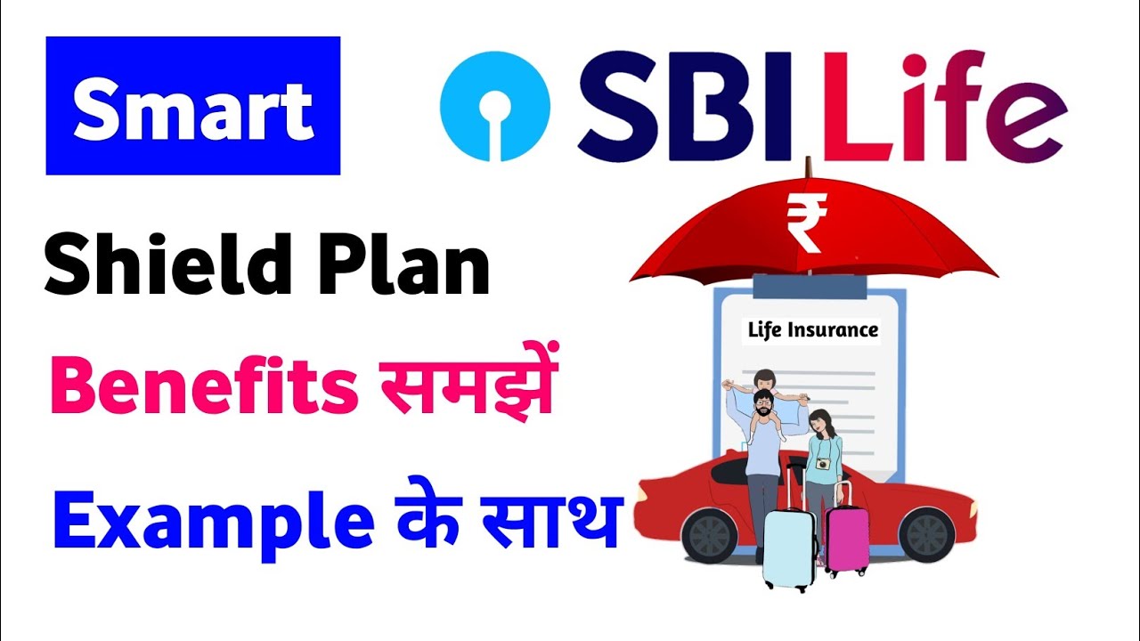 SBI life smart shield plan | sbi life insurance smart shield plan ...